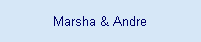 Marsha & Andre