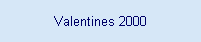 Valentines 2000