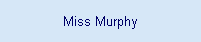 Miss Murphy