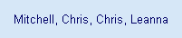 Mitchell, Chris, Chris, Leanna