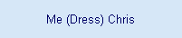 Me (Dress) Chris