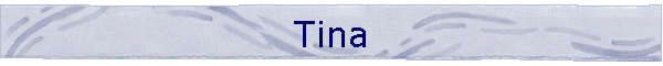 Tina