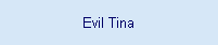 Evil Tina