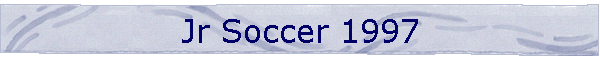 Jr Soccer 1997