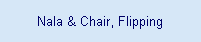 Nala & Chair, Flipping